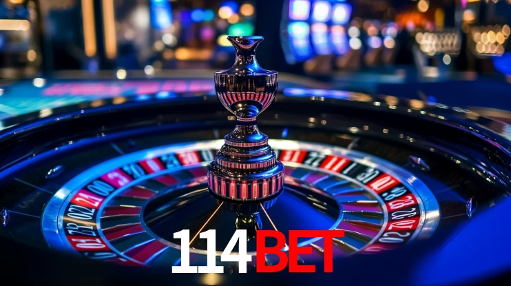 Explore as vantagens do 114BET: serviço profissional e confiabilidade